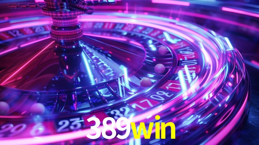 Desvendando o Mundo dos Jogos Virtuais na 389win